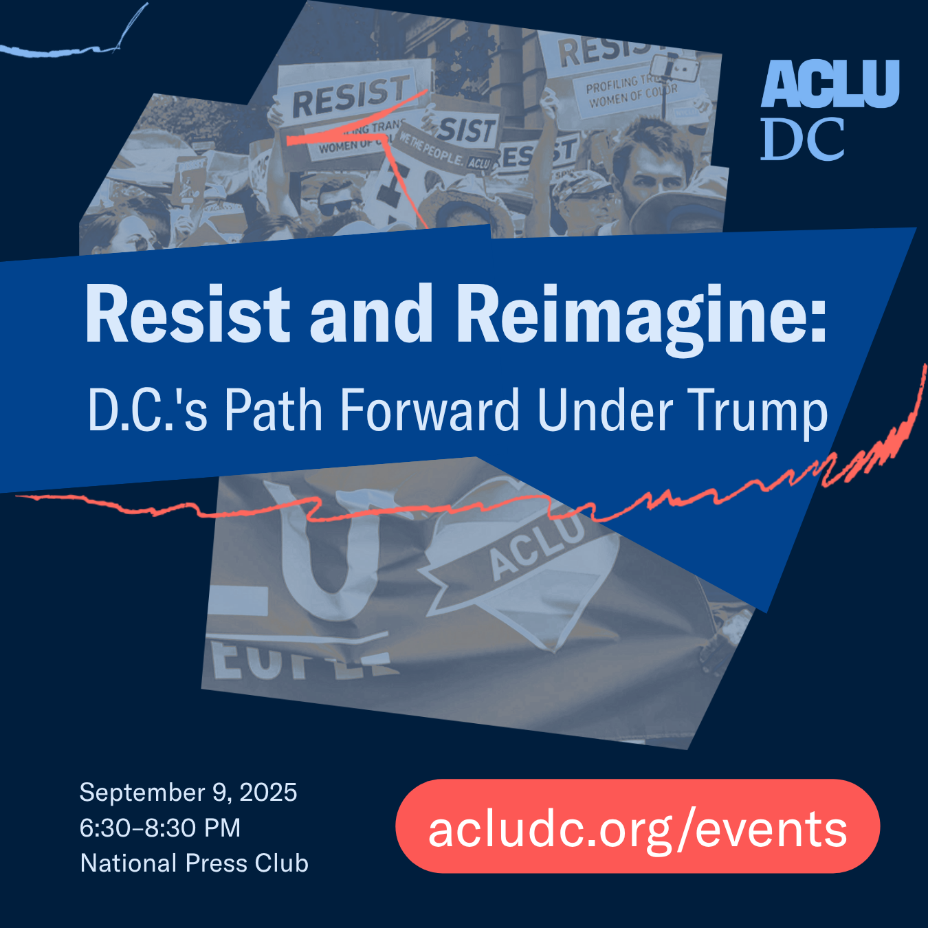 An image poster that reads "Resist and Reimainge: D.C.'s Path Forward Under Trump." 